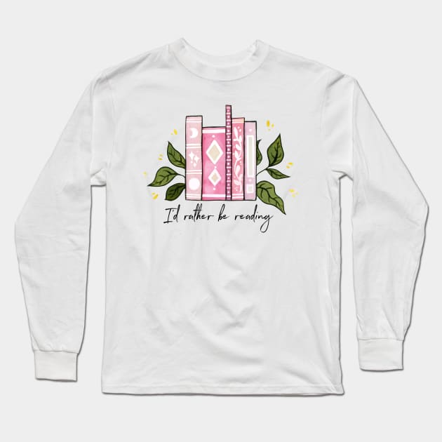 I'd rather be reading - pink Long Sleeve T-Shirt by Ellen Wilberg